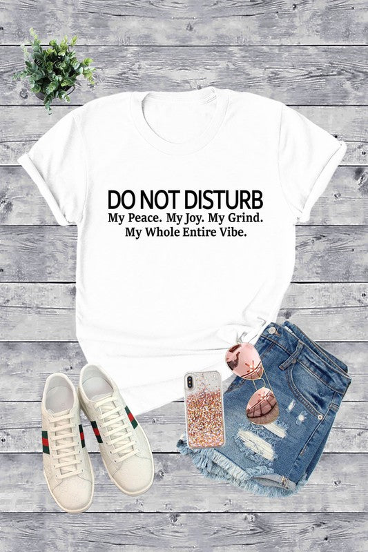 Do Not Disturb My Peace T-Shirt